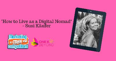 Episode 281: "How to Live as a Digital Nomad" - Susi Käufer
