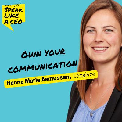 154: Own your communication. Hanna Marie Asmussen, Localyze