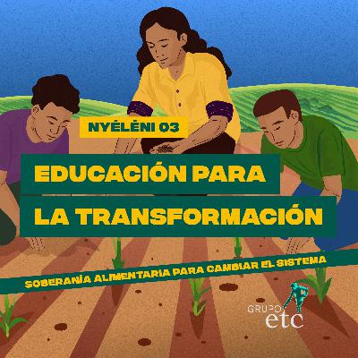 EP 03: Educación para la transformación EP 03: Educación para la transformación