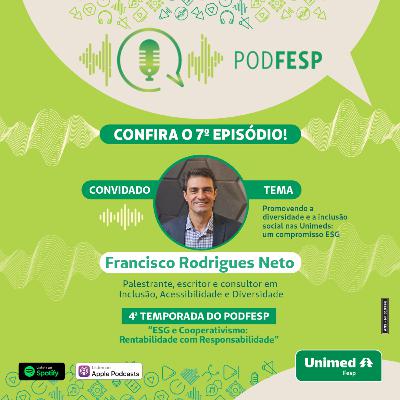 Ep. 7 - Promovendo a diversidade e a inclusão social nas Unimeds: um compromisso ESG