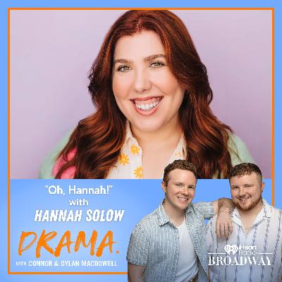 "Oh, Hannah!" with Hannah Solow