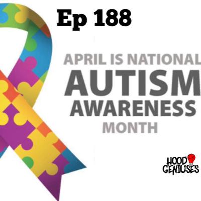 "Autism Awareness Month 2021" Ep 188