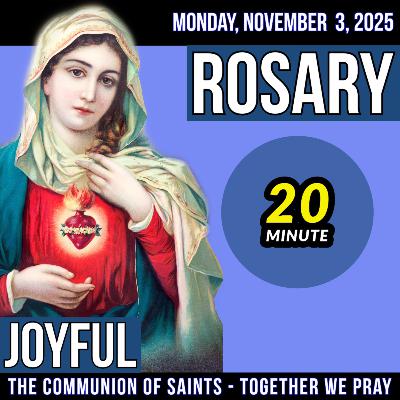 TODAY'S ROSARY for MONDAY, NOVEMBER 3, 2025  - Joyful Mysteries