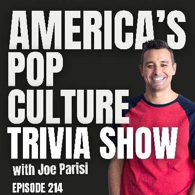 214 - Music, General Knowledge, & Movie Trivia 214 - Music, General Knowledge, & Movie Trivia