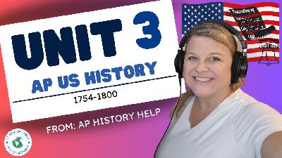 AP US History Unit 3 Revolutions & the New Republic 1754-1800