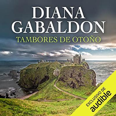 Tambores de Otoño (Narración en Castellano) [Drums of Autumn] (Audiolibro) | Prueba Gratis