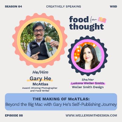 S4E8 | The Making of McAtlas: Beyond the Big Mac with Gary He's Self-Publishing Journey S4E8 | The Making of McAtlas: Beyond the Big Mac with Gary He's Self-Publishing Journey