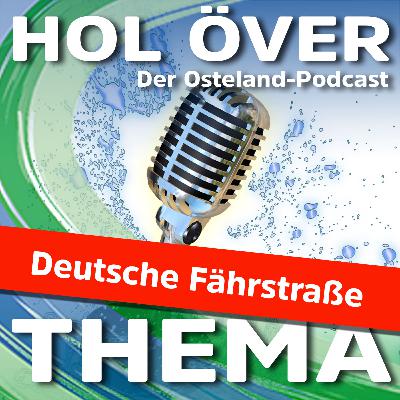 Ferienstraße: Die Deutsche Fährstraße