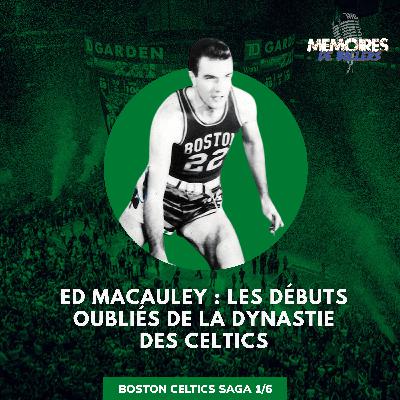 Ed Macauley, la première légende des Boston Celtics Ed Macauley, la première légende des Boston Celtics