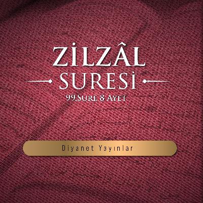 Zilzâl suresi