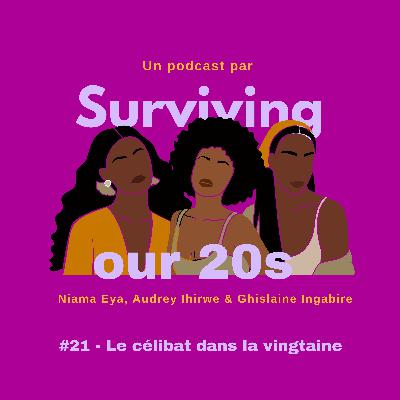 #21 - Le célibat dans la vingtaine