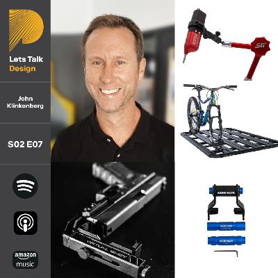 S2 E07 - John Klinkenberg - Lets Talk Design