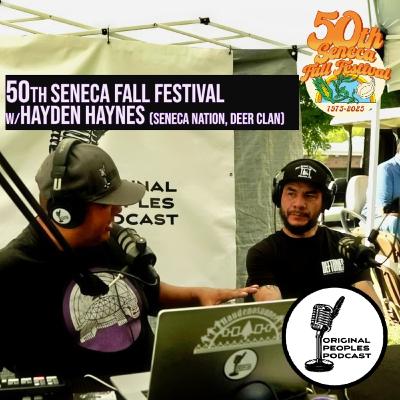 50th Annual Seneca Fall Festival w/ Hayden Haynes (Seneca Nation, Deer Clan) 50th Annual Seneca Fall Festival w/ Hayden Haynes (Seneca Nation, Deer Clan)