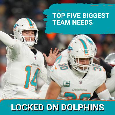 What Are The Top-5 Most PRESSING Team Needs For The 2026 Miami Dolphins?
