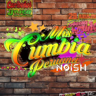 Mix Cumbia Peruana Bailable Mix Cumbia Peruana Bailable