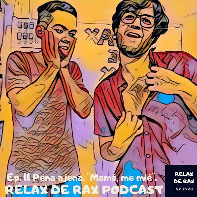 T2. Ep 1. Pena ajena. "Mamá, me mié".