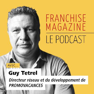 Promovacances – Guy Tetrel – Directeur réseau