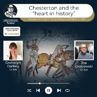 Chesterton on Studying History: Hastings & "The Heart of History"