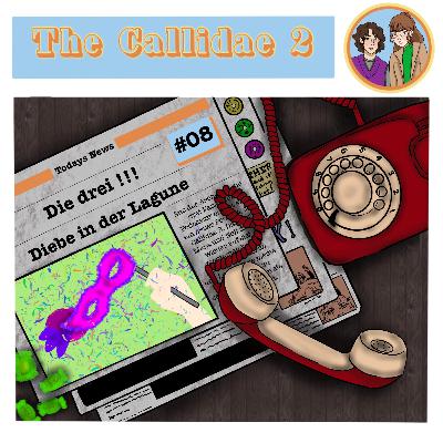 #08 The Callidae 2 - Die drei !!! - Diebe in der Lagune