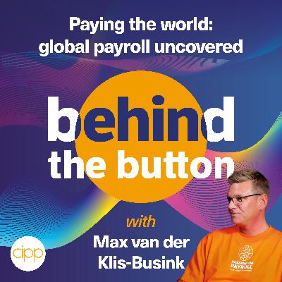 S1 E2: Paying the world: Global payroll uncovered S1 E2: Paying the world: Global payroll uncovered