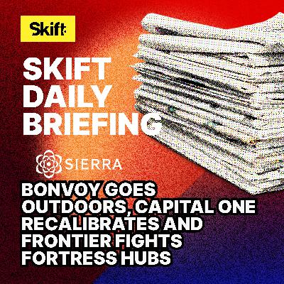 Bonvoy Goes Outdoors, Capital One Recalibrates and Frontier Fights Fortress Hubs Bonvoy Goes Outdoors, Capital One Recalibrates and Frontier Fights Fortress Hubs