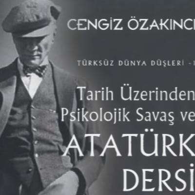 Psikolojik Savas ve Atatürk Cengiz Özakıncı