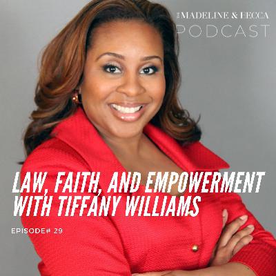 Law, faith, and empowerment with Tiffany Williams