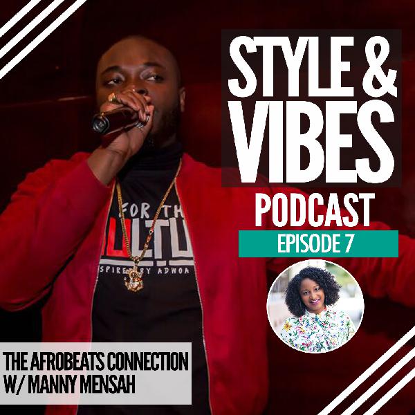 SV 07: The Afrobeats Connection (with Manny Mensah) SV 07: The Afrobeats Connection (with Manny Mensah)