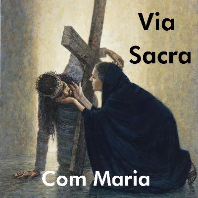 Via Sacra com Maria