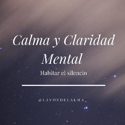 Calma y Claridad Mental Calma y Claridad Mental