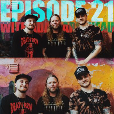 Ep.21 : ADAM ARSENEAU IS A HELL OF A DRUMMER!