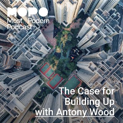 From Icons to Ecosystems: Rethinking the High-Rise with Antony Wood