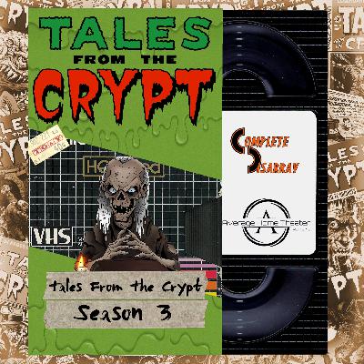 CDWJR Ep022 Tales From The Crypt Season 3 CDWJR Ep022 Tales From The Crypt Season 3