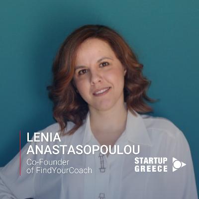 Ep. 94 – How Is FindYourCoach Making Professional Coaching Accessible to Everyone? | Lenia Anastasopoulou, FindYourCoach