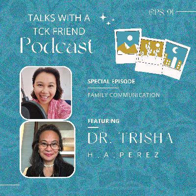 Family Communication (ft. Dr. Patricia H. A. Perez )