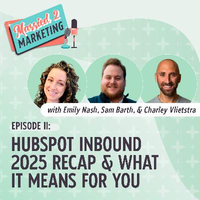 HubSpot INBOUND 2025 Recap & What It Means for You HubSpot INBOUND 2025 Recap & What It Means for You