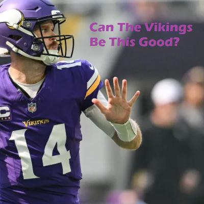 Inside Sports Fantasy Football- Are The Vikings For Real?