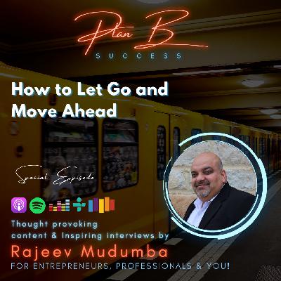 How to Let Go and Move Ahead
