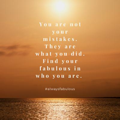 You are not your Mistakes