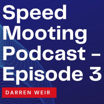 Podcast Episode 3 - Darren Weir Podcast Episode 3 - Darren Weir