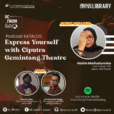 #22 Express Yourself with Ciputra Gemintang Theater #22 Express Yourself with Ciputra Gemintang Theater