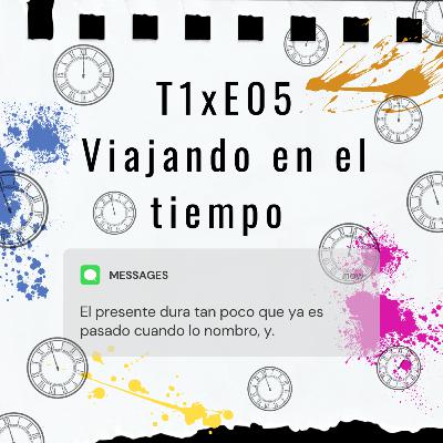 T1xE05 - Viajando en el tiempo