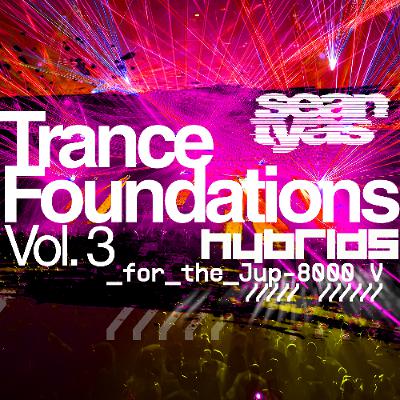 Trance Foundations Volume 3 - HYBRIDS DEMO (Early Bird Pack)