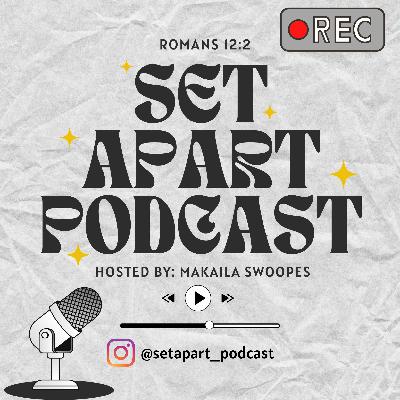 Episode 1: What Does it Mean to be Set Apart?