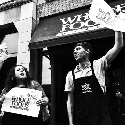 Inside the Effort to Organize Whole Foods Inside the Effort to Organize Whole Foods