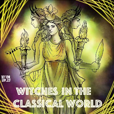 Witches in the Classical World with Celeste Du Blois