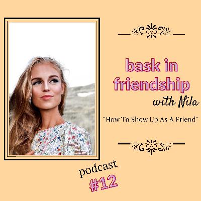 bask in friendship episode 12