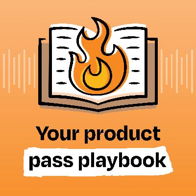 How to get the most out of your product pass, part 1 How to get the most out of your product pass, part 1