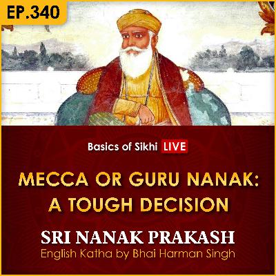 Mecca or Guru Nanak: A Tough Decision