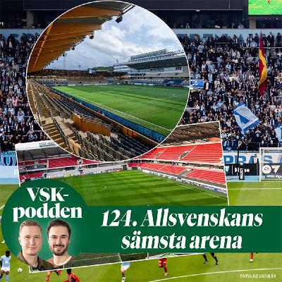 124. Allsvenskans sämsta arena